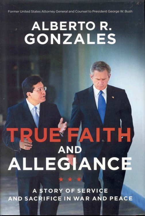 Image for True Faith and Allegiance: A Story of Service and Sacrifice in War and Peace True Faith and Allegiance: A Story of Service and Sacrifice in War and Peace