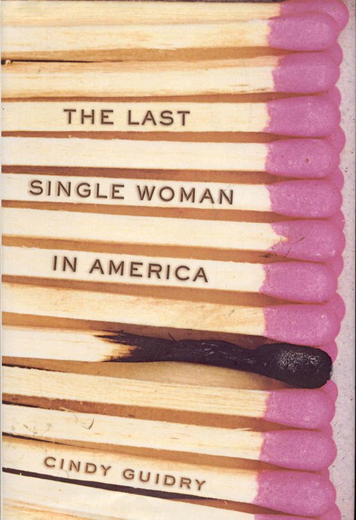 Image for The Last Single Woman in America The Last Single Woman in America