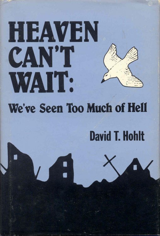 Image for Heaven Can't Wait: We've Seen Too Much Hell Heaven Can't Wait: We've Seen Too Much Hell