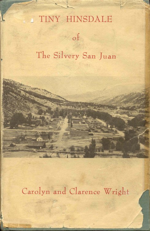 Image for Tiny Hinsdale of The Silvery San Juan Tiny Hinsdale of The Silvery San Juan