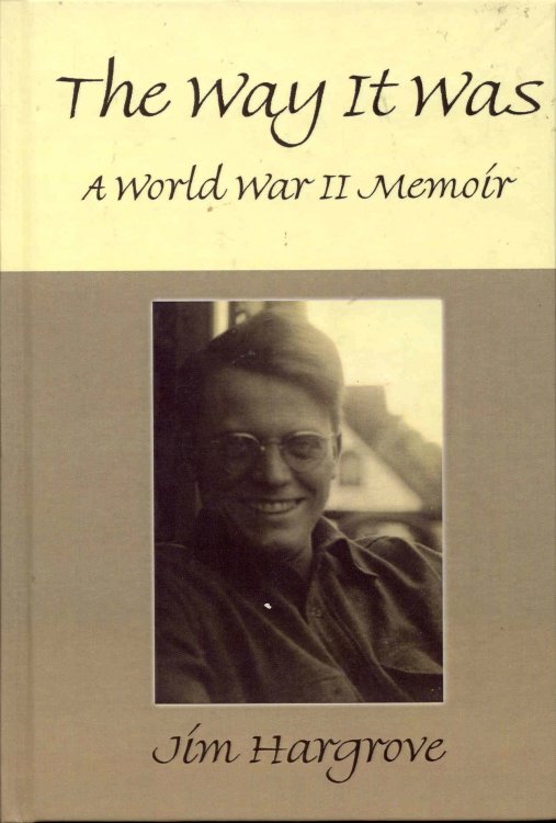 Image for The Way It Was: A World War II Memoir The Way It Was: A World War II Memoir