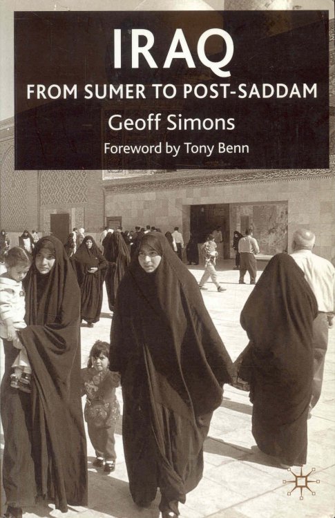 Iraq: From Sumer to Post-Saddam