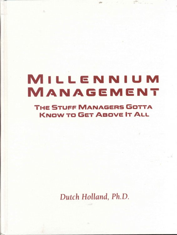 Millennium Management: The Stuff Managers Gotta Know to Get Above It All
