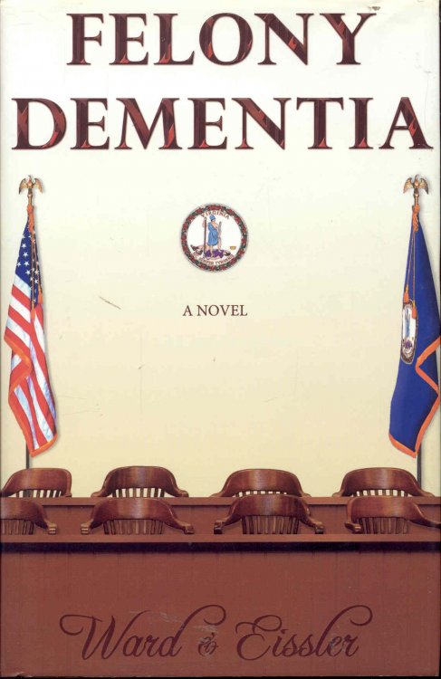 Felony Dementia
