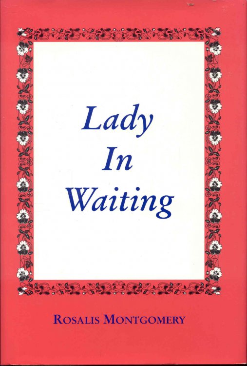 Lady In Waiting 1944-1945