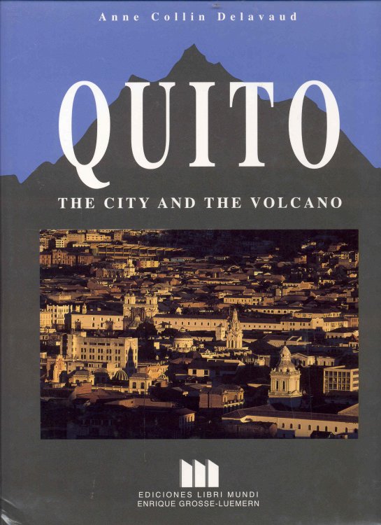 Image for QUITO: The City and the Volcano QUITO: The City and the Volcano