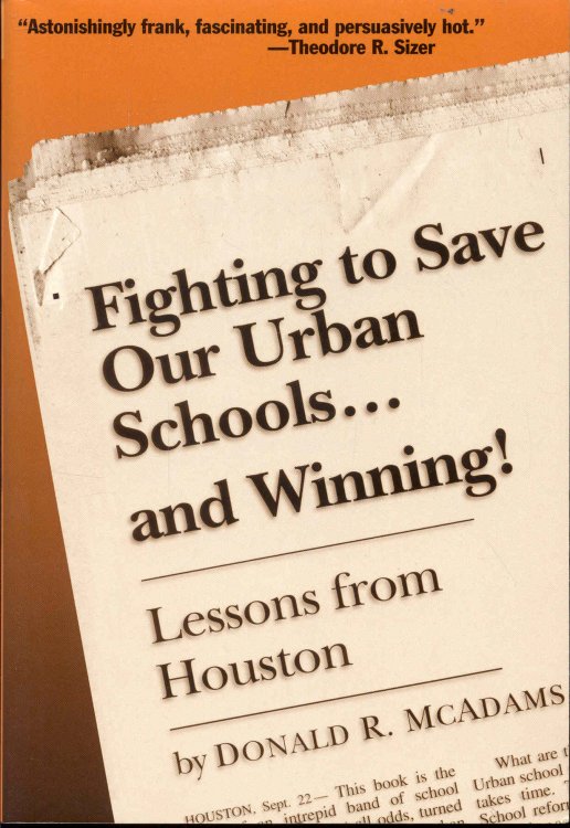 Image for Fighting to Save Our Urban Schools and Winning: Lessons from Houston Fighting to Save Our Urban Schools and Winning: Lessons from Houston