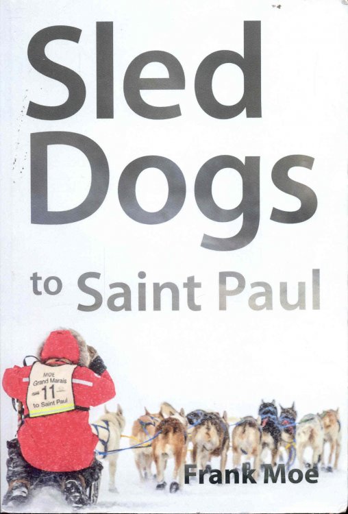 Image for Sled Dogs to Saint Paul Sled Dogs to Saint Paul