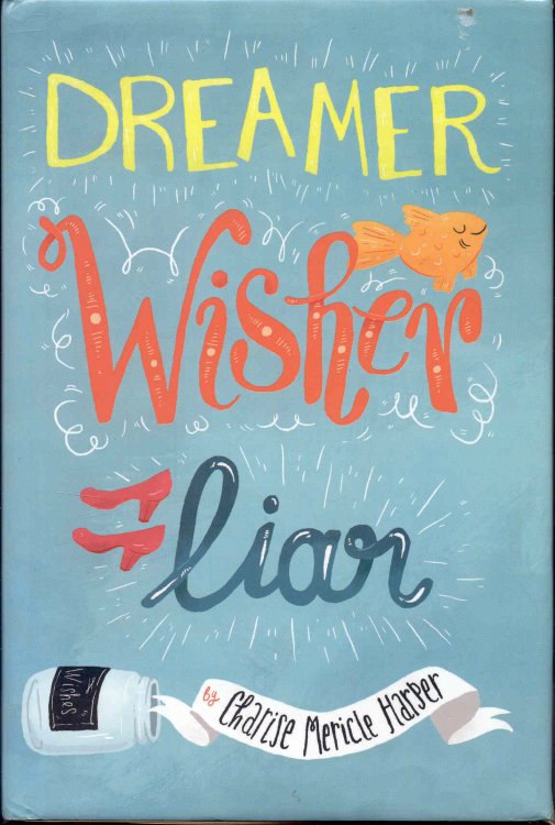 Image for Dreamer, Wisher, Liar Dreamer, Wisher, Liar