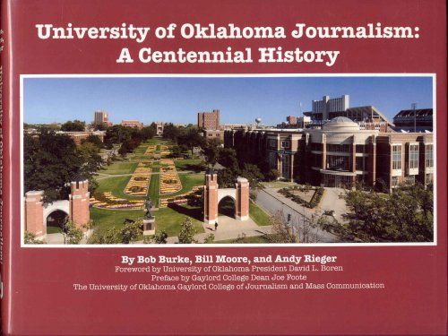 University of Oklahoma Journalism: A Centennial History