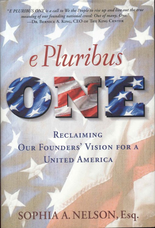e Pluribus ONE: Reclaiming Our Founders' Vision for a United America