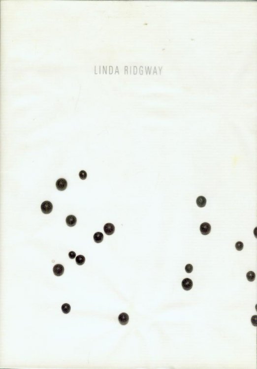 LINDA RIDGWAY: A Survey (The Poetics of Form)