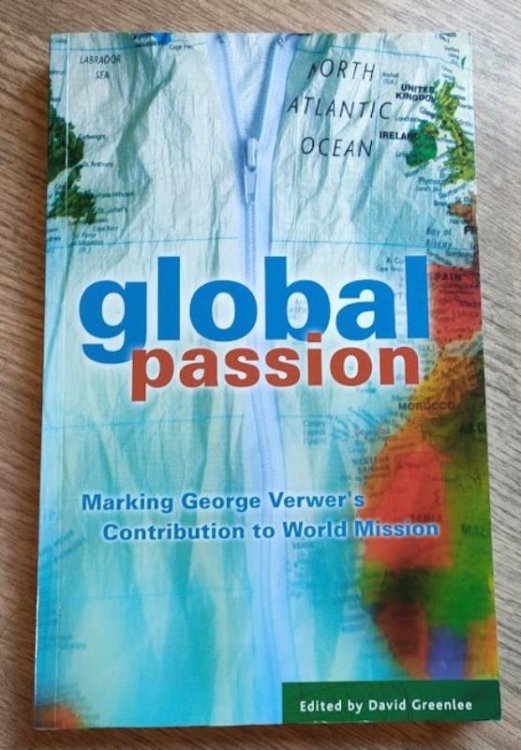 Image for Global Passion - Marking George Verwer's Contribution to World Mission Global Passion - Marking George Verwer's Contribution to World Mission