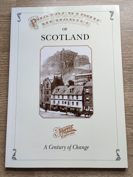 Image for Photographic Memories of Scotland: The Francis Frith Collection: A Century of Change Photographic Memories of Scotland: The Francis Frith Collection: A Century of Change