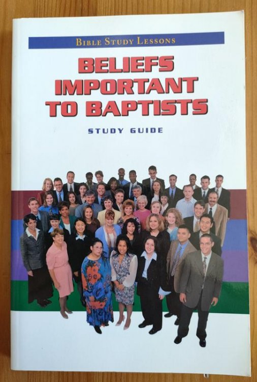 Image for Beliefs Important to Baptists: Study Guide Beliefs Important to Baptists: Study Guide