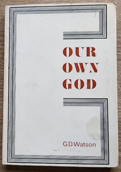 Image for Our Own God Our Own God