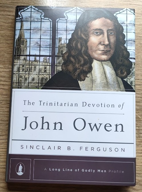 Image for The Trinitarian Devotion of John Owen (A Long Line of Godly Men Profile) The Trinitarian Devotion of John Owen (A Long Line of Godly Men Profile)