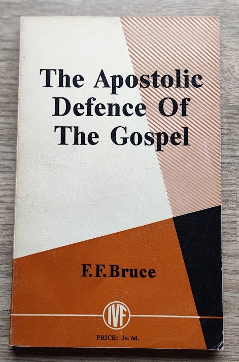 Image for The Apostolic Defence of the Gospel: Christian Apologetic in the New Testament The Apostolic Defence of the Gospel: Christian Apologetic in the New Testament