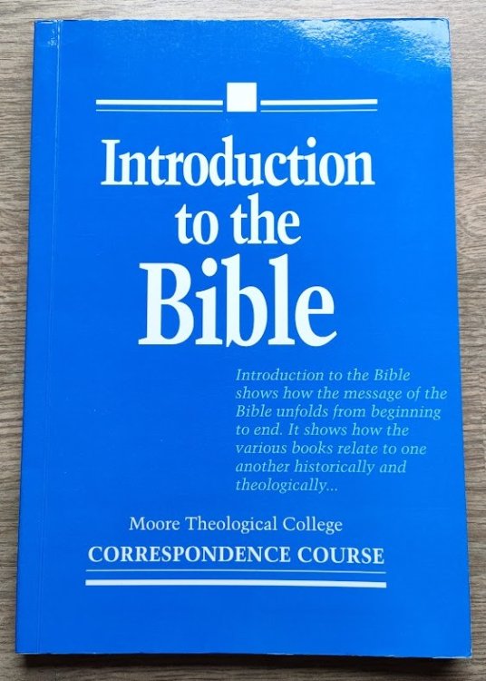 Image for Introduction to the Bible: Moore Theological College Correspondence Course Introduction to the Bible: Moore Theological College Correspondence Course