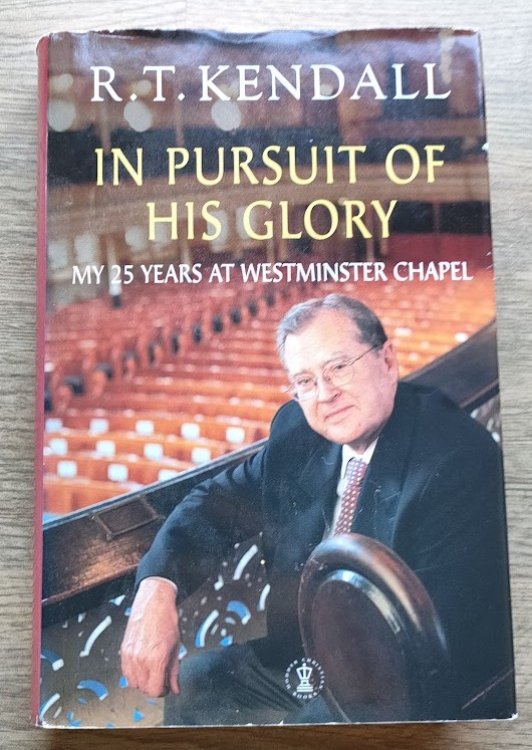 Image for In Pursuit of His Glory: My 25 Years at Westminster Chapel In Pursuit of His Glory: My 25 Years at Westminster Chapel