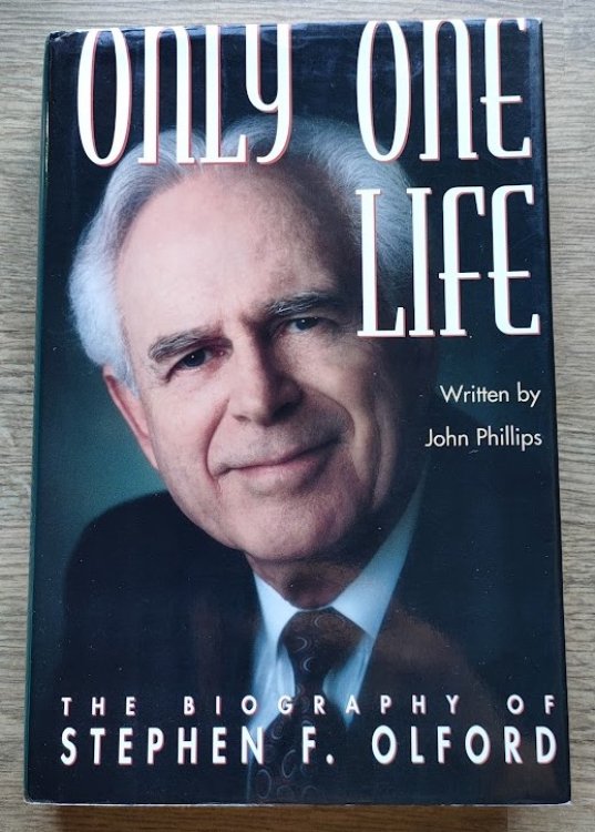 Image for Only One Life: The Biography of Stephen F Olford Only One Life: The Biography of Stephen F Olford