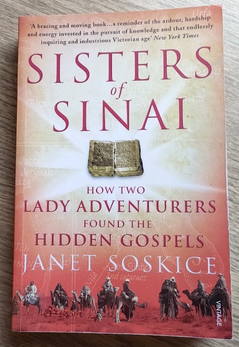 Image for Sisters Of Sinai: How Two Lady Adventurers Found the Hidden Gospels Sisters Of Sinai: How Two Lady Adventurers Found the Hidden Gospels