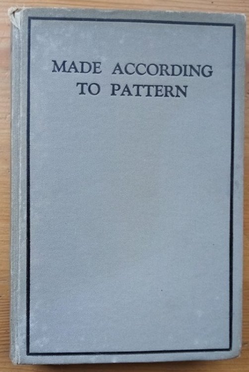 Image for Made According to Pattern: A New Study of the Tabernacle Made According to Pattern: A New Study of the Tabernacle