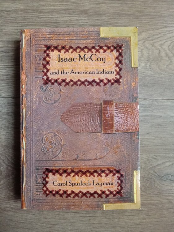 Image for Isaac McCoy and the American Indians: A Novelized Memoir Isaac McCoy and the American Indians: A Novelized Memoir