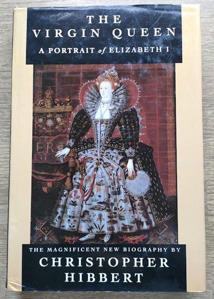 Image for The Virgin Queen: A Portrait of Elizabeth I The Virgin Queen: A Portrait of Elizabeth I