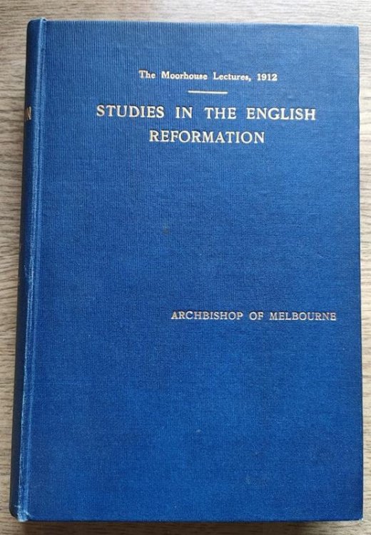 Image for Studies in the English Reformation: The Moorhouse Lectures, 1912 Studies in the English Reformation: The Moorhouse Lectures, 1912