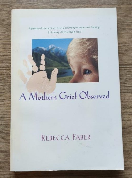 A Mother's Grief Observed