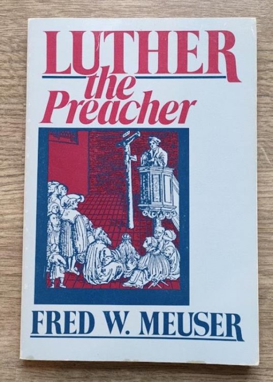 Image for Luther the Preacher Luther the Preacher
