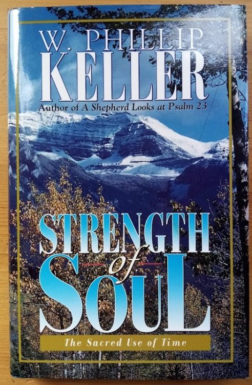 Image for Strength of Soul: The Sacred Use of Time Strength of Soul: The Sacred Use of Time