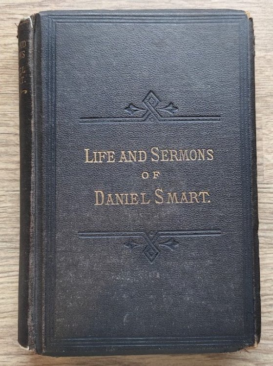 Image for Life and Sermons of Daniel Smart Life and Sermons of Daniel Smart