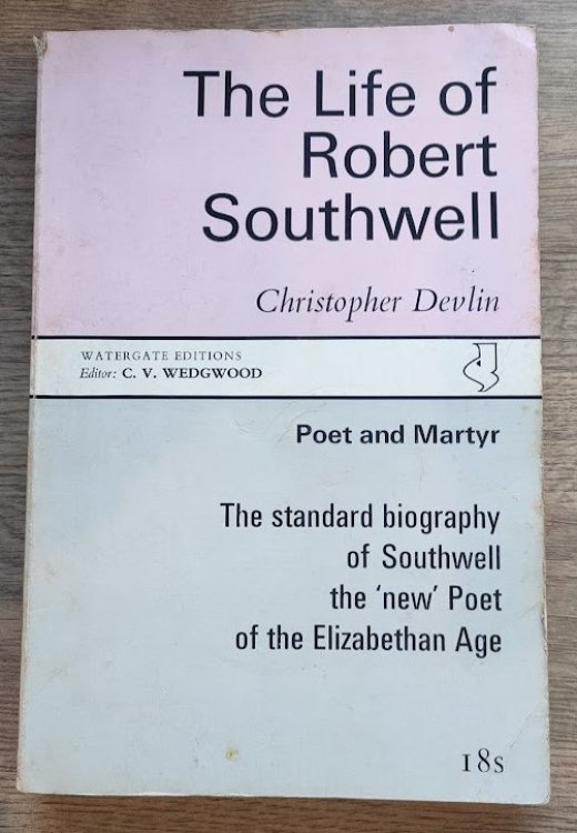Image for The Life of Robert Southwell: Poet and Martyr (Watergate Editions No 11) The Life of Robert Southwell: Poet and Martyr (Watergate Editions No 11)