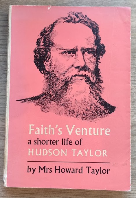 Image for Faith's Venture: A Shorter Life of Hudson Taylor Faith's Venture: A Shorter Life of Hudson Taylor