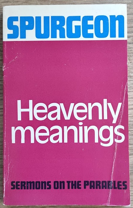 Heavenly Meanings: Sermons on the Parables