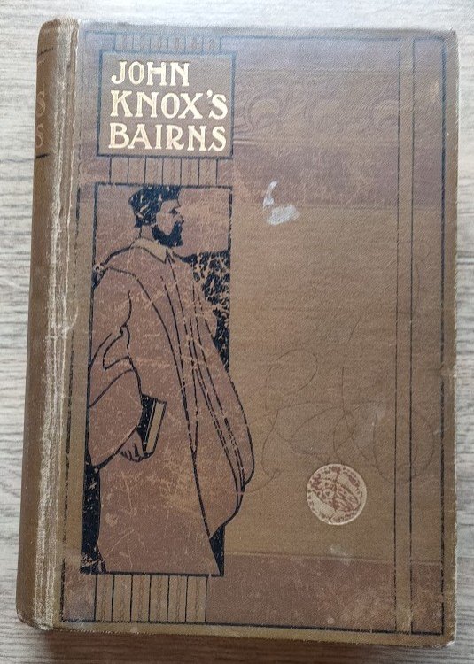 Image for John Knox's Bairns John Knox's Bairns