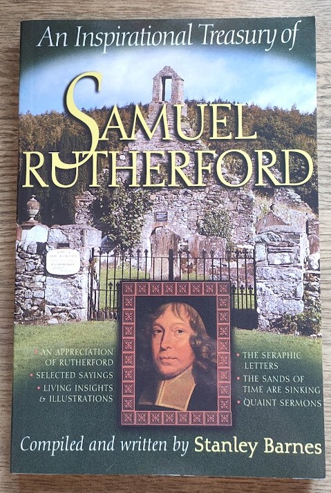 Image for An Inspirational Treasury of Samuel Rutherford An Inspirational Treasury of Samuel Rutherford