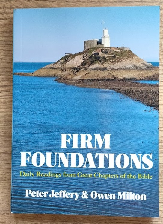 Image for Firm Foundations: Daily Readings from Great Chapters of the Bible Firm Foundations: Daily Readings from Great Chapters of the Bible