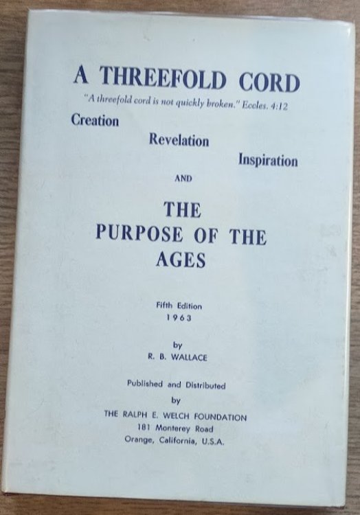 Image for A Threefold Cord: Creation, Revelation, Inspiration; and The Purpose of the Ages A Threefold Cord: Creation, Revelation, Inspiration; and The Purpose of the Ages