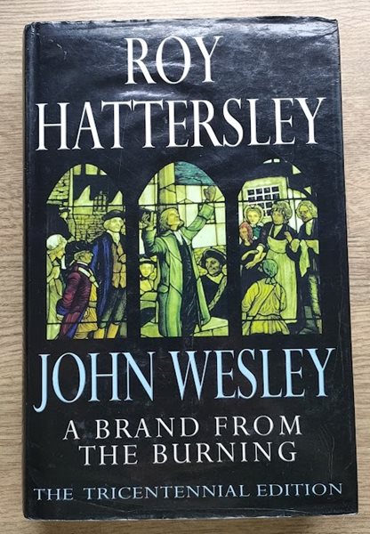 Image for John Wesley: A Brand from the Burning John Wesley: A Brand from the Burning