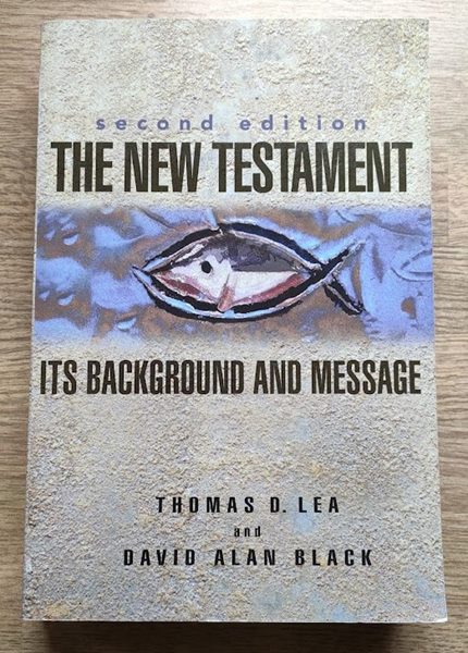 Image for The New Testament: Its Background and Message The New Testament: Its Background and Message
