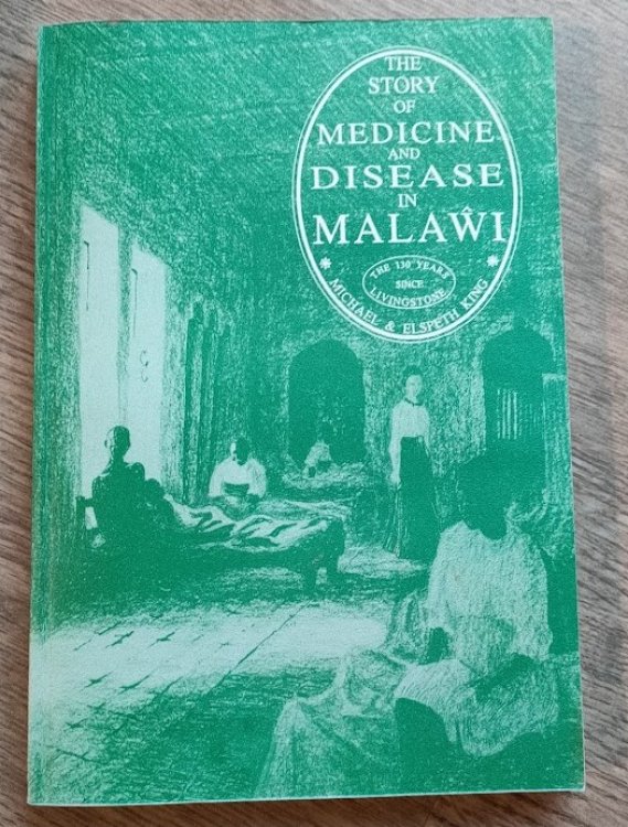 Image for The Story of Medicine and Disease in Malawi: The 130 Years Since Livingstone The Story of Medicine and Disease in Malawi: The 130 Years Since Livingstone