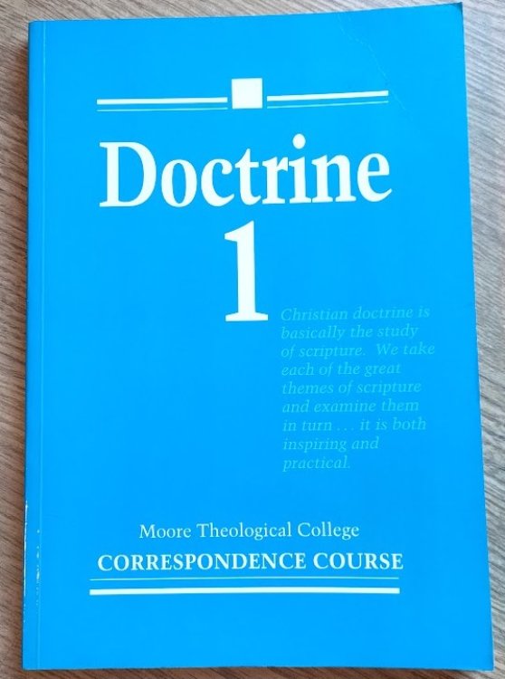 Image for Doctrine 1: Moore Theological College Correspondence Course Doctrine 1: Moore Theological College Correspondence Course