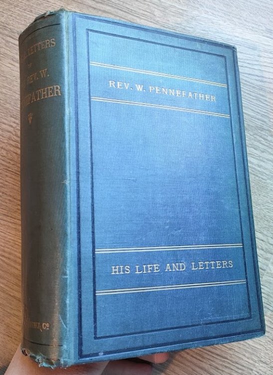 Image for The Life and Letters of Rev William Pennefather, B.A. The Life and Letters of Rev William Pennefather, B.A.