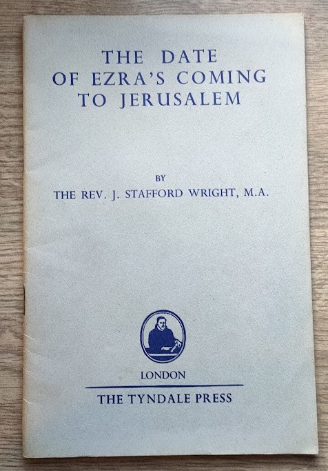 Image for The Date of Ezra's Coming to Jerusalem (The Tyndale Old Testament Lecture, 1946) The Date of Ezra's Coming to Jerusalem (The Tyndale Old Testament Lecture, 1946)