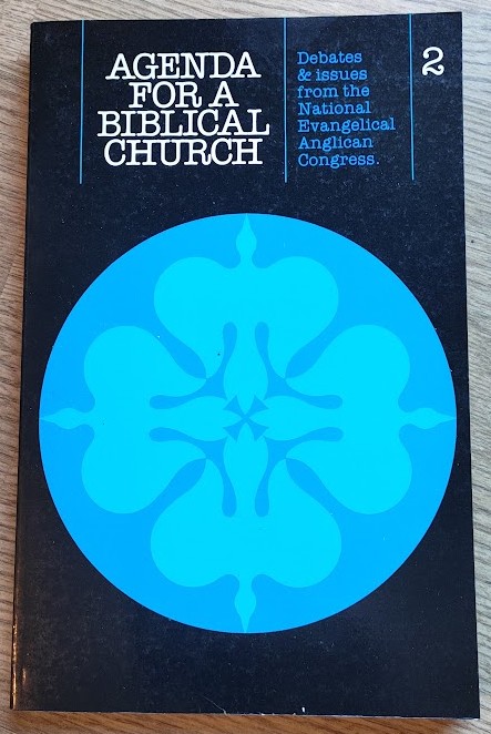 Image for Agenda for a Biblical Church: 2: Debates & Issues from the National Evangelical Anglican Congress Agenda for a Biblical Church: 2: Debates & Issues from the National Evangelical Anglican Congress