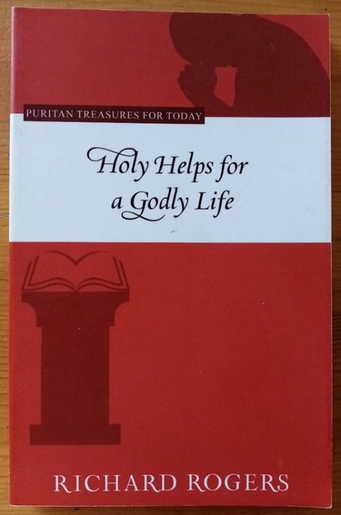 Image for Holy Helps for a Godly Life (Puritan Treasures for Today series) Holy Helps for a Godly Life (Puritan Treasures for Today series)