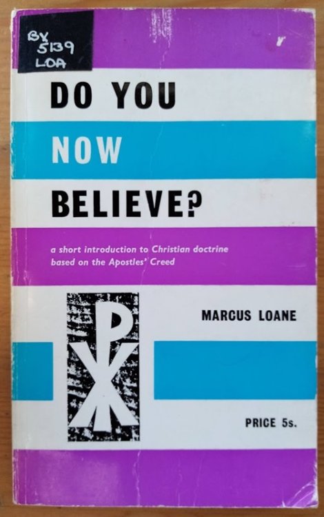 Image for Do You Now Believe A Short Introduction to Christian Doctrine Based on the Apostles' Creed Do You Now Believe A Short Introduction to Christian Doctrine Based on the Apostles' Creed